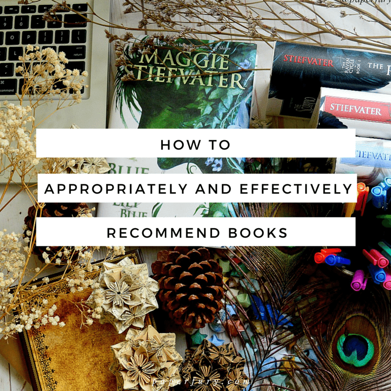 How To Appropriately And Effectively Recommend Books